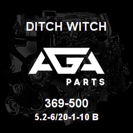 369-500 Ditch Witch 5.2-6/20-1-10 B | AGA Parts