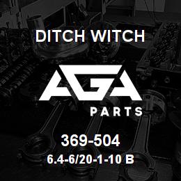 369-504 Ditch Witch 6.4-6/20-1-10 B | AGA Parts