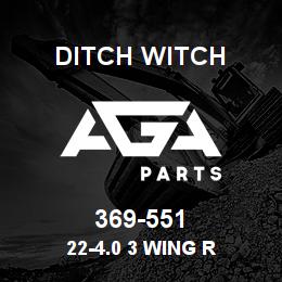 369-551 Ditch Witch 22-4.0 3 WING R | AGA Parts