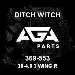 369-553 Ditch Witch 30-4.0 3 WING R | AGA Parts
