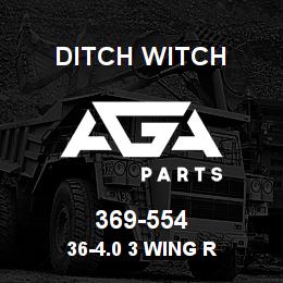 369-554 Ditch Witch 36-4.0 3 WING R | AGA Parts