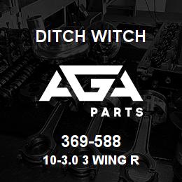 369-588 Ditch Witch 10-3.0 3 WING R | AGA Parts