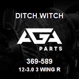 369-589 Ditch Witch 12-3.0 3 WING R | AGA Parts