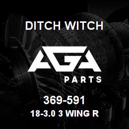 369-591 Ditch Witch 18-3.0 3 WING R | AGA Parts