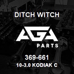 369-661 Ditch Witch 10-3.0 KODIAK C | AGA Parts
