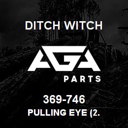369-746 Ditch Witch PULLING EYE (2. | AGA Parts
