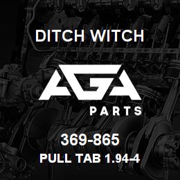 369-865 Ditch Witch PULL TAB 1.94-4 | AGA Parts