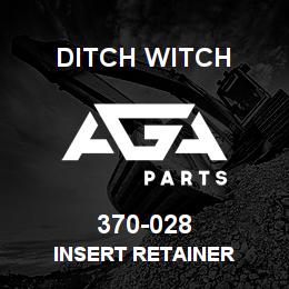 370-028 Ditch Witch INSERT RETAINER | AGA Parts