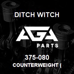 375-080 Ditch Witch COUNTERWEIGHT ( | AGA Parts