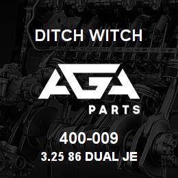 400-009 Ditch Witch 3.25 86 DUAL JE | AGA Parts