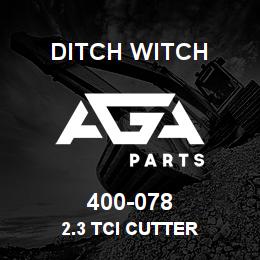 400-078 Ditch Witch 2.3 TCI CUTTER | AGA Parts