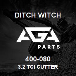 400-080 Ditch Witch 3.2 TCI CUTTER | AGA Parts