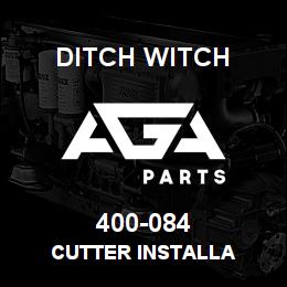 400-084 Ditch Witch CUTTER INSTALLA | AGA Parts