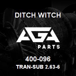 400-096 Ditch Witch TRAN-SUB 2.63-6 | AGA Parts