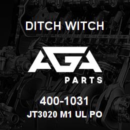 400-1031 Ditch Witch JT3020 M1 UL PO | AGA Parts