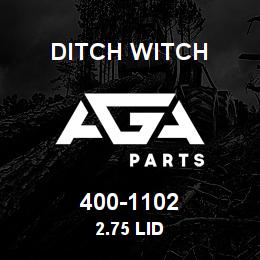 400-1102 Ditch Witch 2.75 LID | AGA Parts