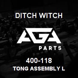 400-118 Ditch Witch TONG ASSEMBLY L | AGA Parts