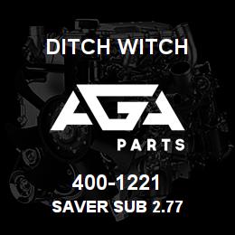 400-1221 Ditch Witch SAVER SUB 2.77 | AGA Parts