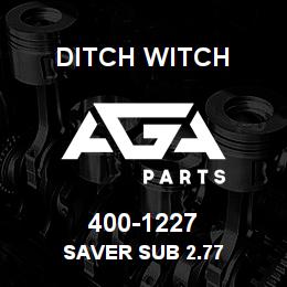 400-1227 Ditch Witch SAVER SUB 2.77 | AGA Parts