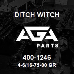 400-1246 Ditch Witch 4-6/16-75-00 GR | AGA Parts