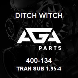 400-134 Ditch Witch TRAN SUB 1.95-4 | AGA Parts