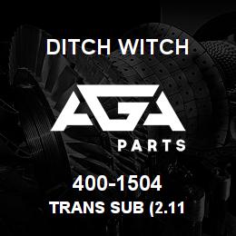 400-1504 Ditch Witch TRANS SUB (2.11 | AGA Parts