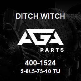 400-1524 Ditch Witch 5-6/.5-75-10 TU | AGA Parts