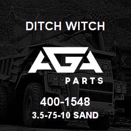 400-1548 Ditch Witch 3.5-75-10 SAND | AGA Parts