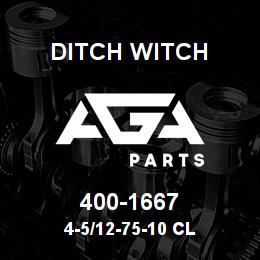 400-1667 Ditch Witch 4-5/12-75-10 CL | AGA Parts