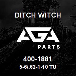400-1881 Ditch Witch 5-6/.62-1-10 TU | AGA Parts