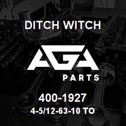 400-1927 Ditch Witch 4-5/12-63-10 TO | AGA Parts