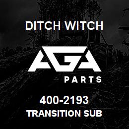 400-2193 Ditch Witch TRANSITION SUB | AGA Parts