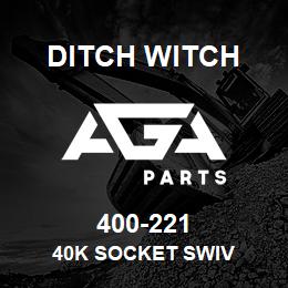 400-221 Ditch Witch 40K SOCKET SWIV | AGA Parts