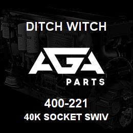 400-221 Ditch Witch 40K SOCKET SWIV | AGA Parts