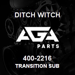 400-2216 Ditch Witch TRANSITION SUB | AGA Parts