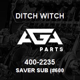 400-2235 Ditch Witch SAVER SUB (#600 | AGA Parts