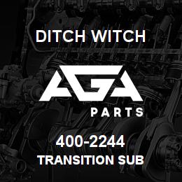 400-2244 Ditch Witch TRANSITION SUB | AGA Parts