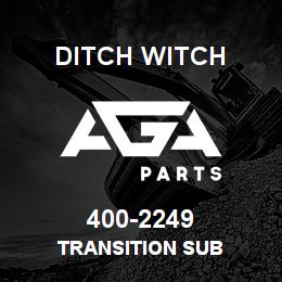 400-2249 Ditch Witch TRANSITION SUB | AGA Parts