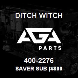 400-2276 Ditch Witch SAVER SUB (#800 | AGA Parts