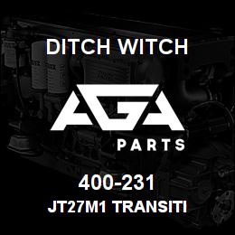 400-231 Ditch Witch JT27M1 TRANSITI | AGA Parts