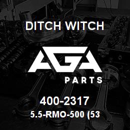400-2317 Ditch Witch 5.5-RMO-500 (53 | AGA Parts