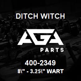 400-2349 Ditch Witch 8" - 3.25" WART | AGA Parts