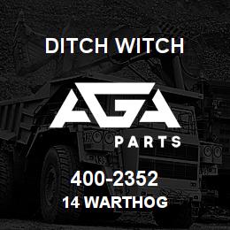 400-2352 Ditch Witch 14 Warthog | AGA Parts