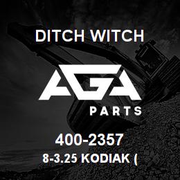 400-2357 Ditch Witch 8-3.25 KODIAK ( | AGA Parts