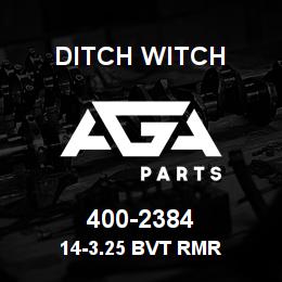 400-2384 Ditch Witch 14-3.25 BVT RMR | AGA Parts