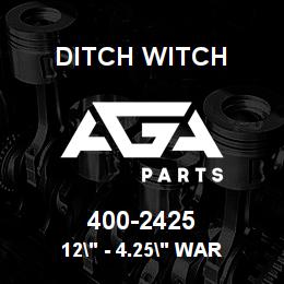 400-2425 Ditch Witch 12" - 4.25" WAR | AGA Parts