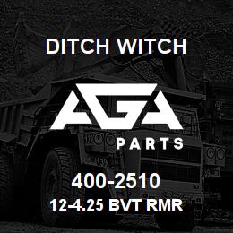 400-2510 Ditch Witch 12-4.25 BVT RMR | AGA Parts