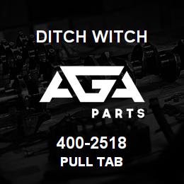 400-2518 Ditch Witch PULL TAB | AGA Parts