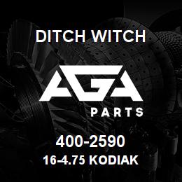 400-2590 Ditch Witch 16-4.75 KODIAK | AGA Parts
