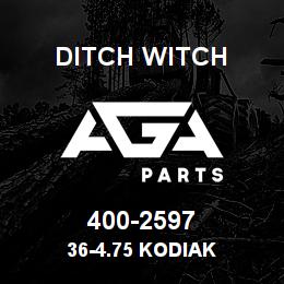 400-2597 Ditch Witch 36-4.75 KODIAK | AGA Parts